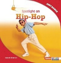Enlarge image Cover: Spotlight on Hip-Hop - Lerner Publishing Group