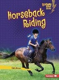Cover: Horseback Riding - Lerner Publishing Group