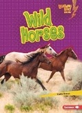 Cover: Wild Horses - Lerner Publishing Group