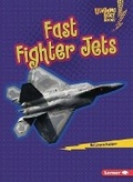 Cover: Fast Fighter Jets - Lerner Publishing Group