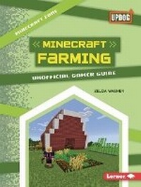 Enlarge image Cover: Minecraft Farming - Lerner Publishing Group