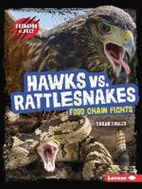 Enlarge image Cover: Hawks vs. Rattlesnakes - Lerner Publishing Group