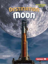 Enlarge image Cover: Destination Moon - Lerner Publishing Group