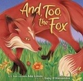 Cover: And, Too, the Fox - Lerner Publishing Group