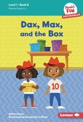 Cover: Dax, Max, and the Box - Lerner Publishing Group