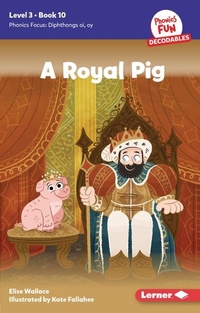 Enlarge image Cover: A Royal Pig - Lerner Publishing Group