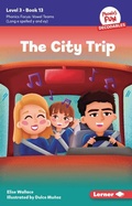 Cover: The City Trip - Lerner Publishing Group