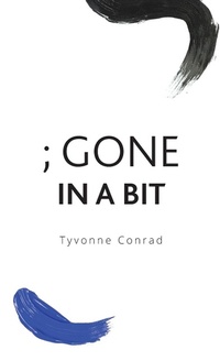 Abbildung von: ; Gone In A Bit - Palmetto Publishing