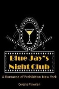 Cover: Blue Jay's Night Club - Long Story Short Publishing Company