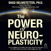 Enlarge image Cover: The Power of Neuroplasticity - Tantor Audio