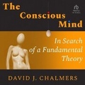Cover: The Conscious Mind - Tantor Audio