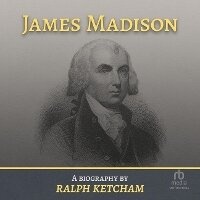 Enlarge image Cover: James Madison - Tantor Audio