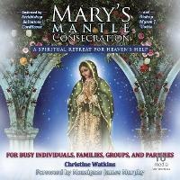 Enlarge image Cover: Mary's Mantle Consecration - Tantor Audio