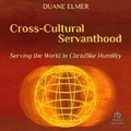 Cover: Cross-Cultural Servanthood - Tantor Audio