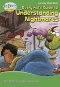 Cover: Every Kid's Guide to Understanding Nightmares - Joy Berry Enterprises Inc