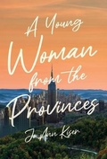 Cover: A Young Woman from the Provinces - Atmosphere Press