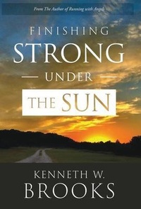 Abbildung von: Finishing Strong Under the Sun - Haven Hall Publishing