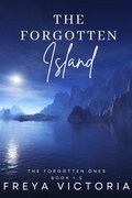 Cover: The Forgotten Island (The Forgotten Ones, #1.5) - Freya Victoria