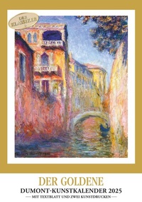 Abbildung von: DUMONT - Der Goldene Kunstkalender 2025 Wandkalender, 29,7x42cm, das Original seit 1956 mit 14 Meisterwerken, ein Jahr lang höchster Kunstgenuss mit zwölf Gemälden und zwei Grafikbeigaben - DuMont Buchverlag