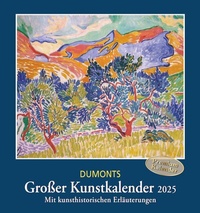 Abbildung von: DUMONT - DUMONTS Großer Kunstkalender 2025 Wandkalender, 45x48cm, Kalender mit großen Gemälden berühmter Künstler, Reproduktion von höchster Qualität, mit Erläuterungen zu Künstlern und Gemälden - DuMont Buchverlag