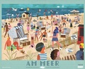 Cover: DUMONT - Martin Haake: Am Meer 2025 Wandkalender, 52x42,5cm, Kalender mit informativen Wimmelbildern, Karten und spannende Geschichten, Illustrationen von Martin Haake und Texte von Judith Homoki - Gerstenberg