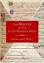 Cover: The Motet in the Late Middle Ages - OUP eBook