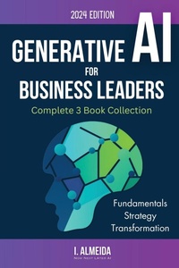 Enlarge image Cover: Generative AI For Business Leaders - Now Next Later AI