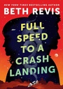 Cover: Full Speed to a Crash Landing - Daw Books