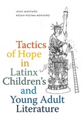 Abbildung von: Tactics of Hope in Latinx Children's and Young Adult Literature - Simon + Schuster LLC