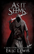 Cover: As It Seems: A Short Story Collection - Eric Lewis