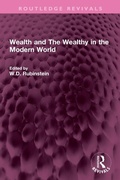 Cover: Wealth and The Wealthy in the Modern World - Routledge