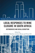 Cover: Local Responses to Mine Closure in South Africa - Routledge