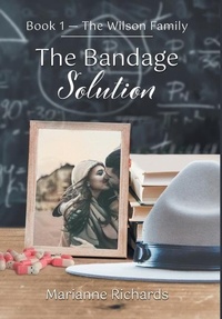 Abbildung von: The Bandage Solution - FriesenPress