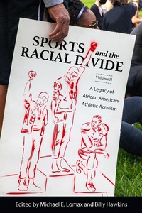Enlarge image Cover: Sports and the Racial Divide, Volume II - NYU Press