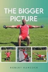 Enlarge image Cover: The Bigger Picture - Authors Press