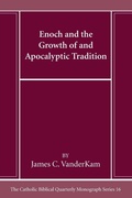 Cover: Enoch and the Growth of and Apocalyptic Tradition - Pickwick Publications
