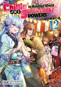Cover: Chillin' in Another World with Level 2 Super Cheat Powers: Volume 12 (Light Novel) - J-Novel Club