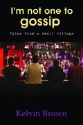 Cover: I'M NOT ONE TO GOSSIP - Distributed By Ingram Spark