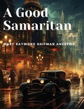 Cover: A Good Samaritan - Intell Book Publishers