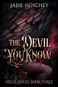 Cover: The Devil You Know (Hell's Angel, #3) - Baywolf Press