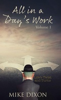 Cover: All in a day's Work - WRITE AND RELEASE PUBLISHING LTD