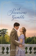 Cover: A Precarious Gamble - Laura Beers, LLC