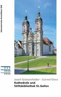 Abbildung von: Kathedrale und Stiftsbibliothek St. Gallen - Gesellschaft für Schweizerische Kunstgeschichte
