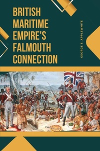 Abbildung von: British Maritime Empire's Falmouth Connection - ALI SHAH PUBLISHER