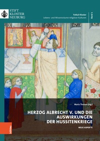 Abbildung von: Herzog Albrecht V. und die Auswirkungen der Hussitenkriege - Böhlau