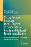Cover: On the Relation between the EU Charter of Fundamental Rights and National Fundamental Rights - Springer