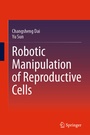 Cover: Robotic Manipulation of Reproductive Cells - Springer