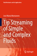Cover: Tip Streaming of Simple and Complex Fluids - Springer