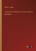Cover: L'instruction publique en France pendant la revolution - Outlook Verlag