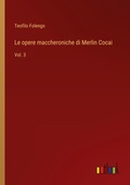 Cover: Le opere maccheroniche di Merlin Cocai - Outlook Verlag